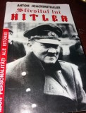 SFARSITUL LUI HITLER ANTON JOACHIMSTHALER