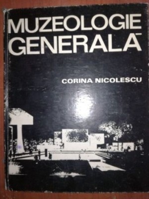 Muzeologie generala- Corina Nicolescu cantul un pic ciupit foto