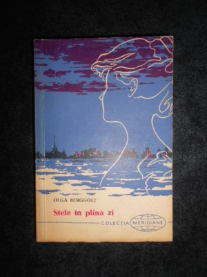 Olga Berggolt - Stele in plina zi foto