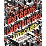 Extreme Labyrinths - Cityscapes