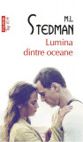 Lumina dintre oceane (Top 10+) - Paperback brosat - M. L. Stedman - Polirom