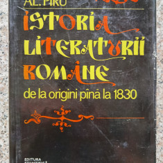 Istoria Literaturii Romane De La Origini Pina La 1830 - Al. Piru ,553085