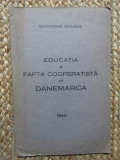GHEORGHE DRAGOS - EDUCATIA SI FAPTA COOPERATISTA IN DANEMARCA
