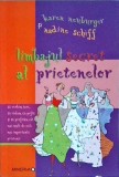 Karen Neuburger - Limbajul Secret al Prietenelor | Carte Dezvoltare Personala, Relatii Prietenie Femei, Brosata, Romana, Editura Minerva, Stare Buna