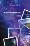 Int&eacute;zm&eacute;nyes&iacute;tett l&eacute;lek - Csontos M&aacute;rta