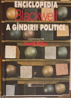 ENCICLOPEDIA BLACKWELL A GANDIRII POLITICE-DAVID MILLER foto