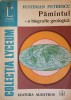 Pamantul - O Biografie Geologica, Iustinian Petrescu, Albatros 1976, Colectia Lyceum, Geografie, Carte