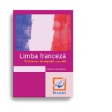 Limba franceza. Dictionar de expresii uzuale (memorator) - Carmen Voiculescu