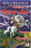 Povestea Lui Harap-Alb - Ion Creanga