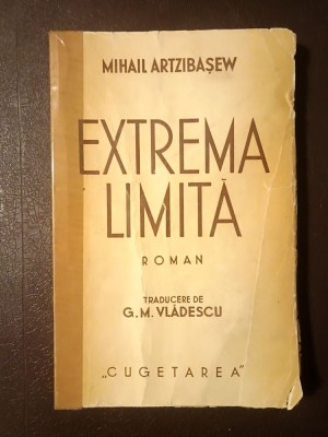 Mihail Artzibașew - Extrema limită (roman) (1939) foto