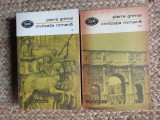 Civilizatia Romana Pierre Grimal 2 Vol. Editia BPT 1973 Istorie Romana