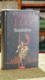 Baudolino Umberto Eco Roman Editura Polirom An 2007 Literatura Straina Proza