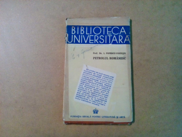 PETROLUL ROMANESC - I. Popescu-Voitesti - Fundatia Regala, 1943, 125 p.