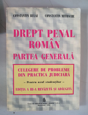 Drept penal roman partea gen. - Constantin Bulai, Constantin Mitrache foto