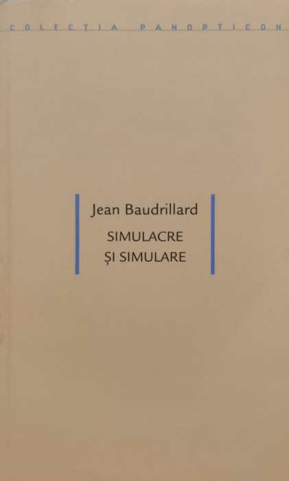 Simulacre Si Simulare - Jean Baudrillard ,557145