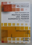 SGEM CONFERENCE ON POLITICAL SCIENCES , LAW , FINANCE , ECONOMICS and TOURISM , CONFERENCE PROCEEDINGS , VOLUME I - POLITICAL SCIENCES , LAW , 2014