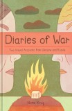 Diaries of War: Two Visual Accounts from Ukraine and Russia