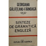 Georgiana Galateanu-Farnoaga - Sinteze de gramatica engleza (Editia: 1987)