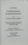 COSMOGONIA ROZICRUCIANA sau FILOZOFIE MISTICA CRESTINA de MAX HEINDEL , ANII &#039; 2000 , PREZINTA URME DE UZURA SI DE INDOIRE