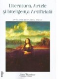 Literatura, Artele si Inteligenta Artificiala - Florea Firan