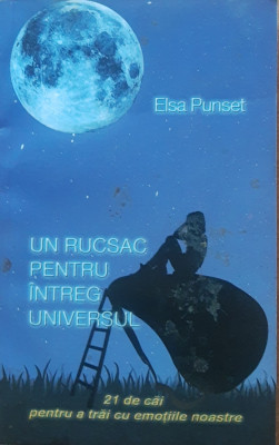 Un rucsac pentru intreg universul - Elsa Punset foto