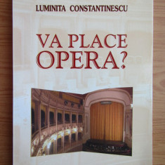Luminita Constantinescu - Va place opera? interviuri romana solisti muzica culta