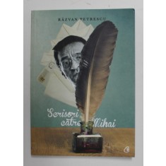 RAZVAN PETRESCU - SCRISORI CATRE MIHAI , 2014