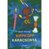 Kippkopp kar&aacute;csonya - Mar&eacute;k Veronika