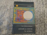 Amăgire și adevăr &icirc;n morală. Paul Popescu-Neveanu. Ed. Științifică, colecția Orizonturi