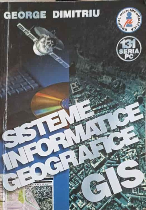 SISTEME INFORMATICE GEOGRAFICE GIS-GEORGE DIMITRIU-254682