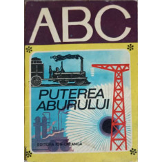 COLECTIA ABC: PUTEREA ABURULUI-LIVIU MACOVEANU