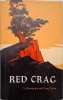 Red Crag: Lo Kuang-pin &amp; Yang Yi-yen - Carte in Engleza, Literatura Clasica