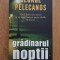 George Pelecanos - Gradinarul noptii
