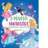2 povesti fantastice. Cenusareasa. Bucle de Aur - Miruna-Alexandra Sile