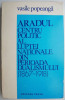 Aradul - centru politic al luptei nationale din perioada dualismului (1867-1918) &ndash; Vasile Popeanga