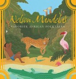 Nelson Mandela&#039;s Favorite African Folktales