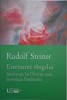 Eterizarea sangelui. Interventia lui Christos eteric in evolutia Pamantului - Rudolf Steiner