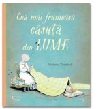 Cea mai frumoasa casuta din lume - Victoria Turnbull