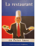 Peter Imre - La restaurant (2005)