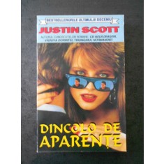 JUSTIN SCOTT - DINCOLO DE APARENTE