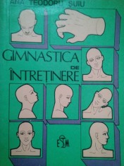 Ana Teodoru Suiu - Gimnastica de intretinere (Editia: 1985) foto