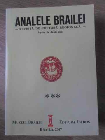 ANALELE BRAILEI 1934-1936, 1938-1940. REVISTA DE CULTURA REGIONALA (EDITIE ANASTASICA)-COLECTIV-232016