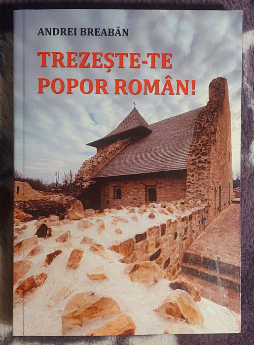 Trezeste-te popor roman - Andrei Breaban