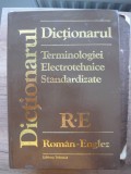 DICTIONARUL TERMINOLOGIEI ELECTROTEHNICE STANDARDIZATE (ro-en. si en. - ro. )