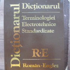 DICTIONARUL TERMINOLOGIEI ELECTROTEHNICE STANDARDIZATE (ro-en. si en. - ro. )