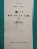 Vintila Horia - Dieu est ne en exil (editia 1960)