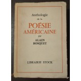 Anthologie de la poesie americaine par Alain Bosquet (1956)