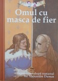 Omul cu masca de fier. Repovestire dupa romanul lui Alexandru Dumas - Oviler Ho