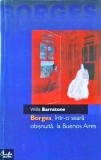 Willis Barnstone - Borges, intr-o seara obisnuita, la Buenos Aires