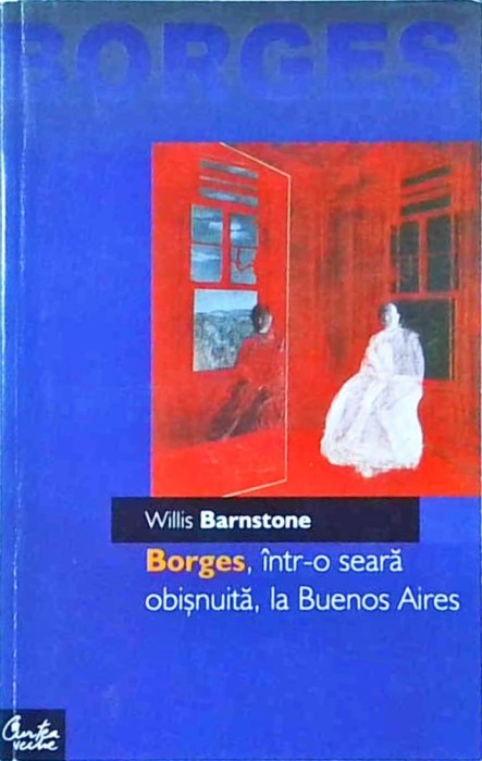 Willis Barnstone - Borges, intr-o seara obisnuita, la Buenos Aires